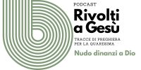 Leggi tutto: Nudo dinanzi a Dio - Tracce di preghiera per la Quaresima - PODCAST