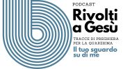 Leggi tutto: Il tuo sguardo su di me - Tracce di preghiera per la Quaresima - PODCAST