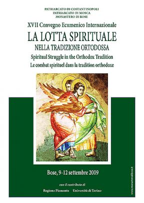 XVII Convegno Ecumenico Internazionale di spiritualità ortodossa    Bose, 9-12 settembre 2009